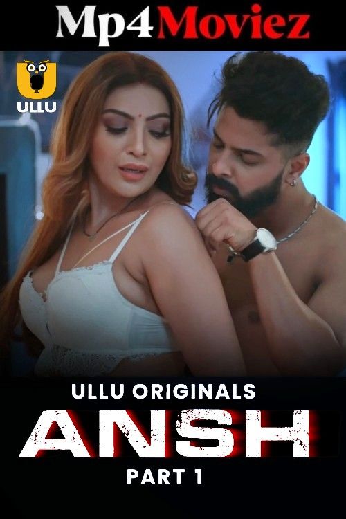 poster of Ansh (2025) Part 1 Hindi Ullu Web Series