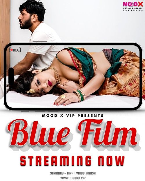 Blue Film (2024) Hindi S01E01 MoodX Web Series download full movie
