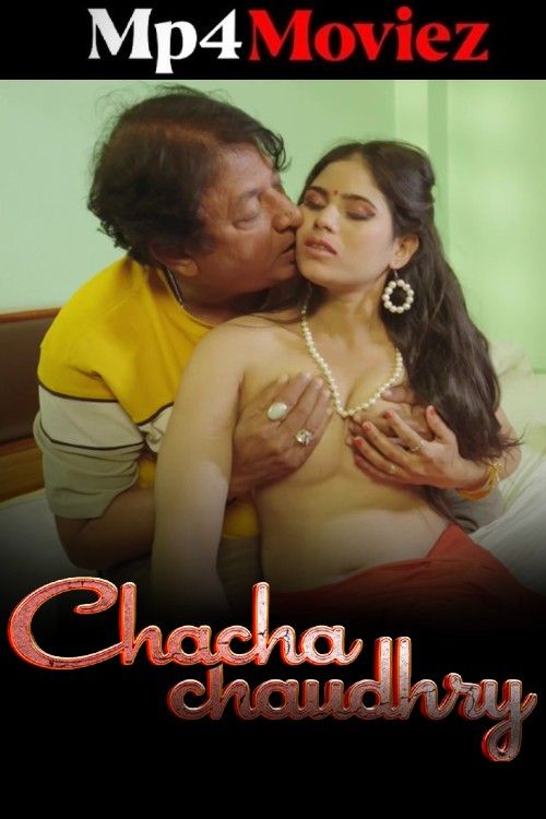 Chacha Chaudry (2025) S01E01 Hindi MoodX Web Series download full movie