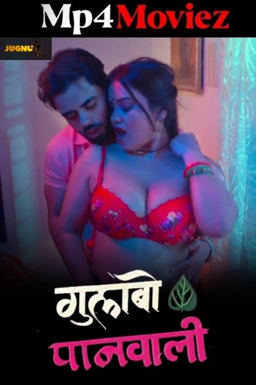 Gulabo Panwali (2025) S01 Part 1 Hindi Jugnu Web Series download full movie