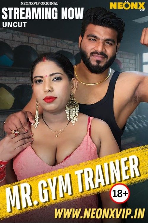 Gym Trainer (2025) Hindi NeonX Short Film download full movie