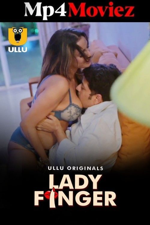 poster of Lady Finger (2024) S01 Hindi Ullu Web Series