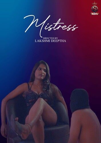 poster of Mistress (2024) Hindi Sigmaseries Short Film