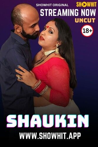 poster of Shaukin (2024) Hindi Showhit Short Film